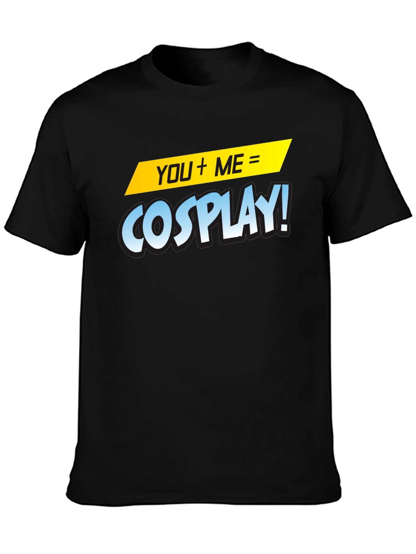 Cosplay T-Shirt - You + Me = Cosplay!