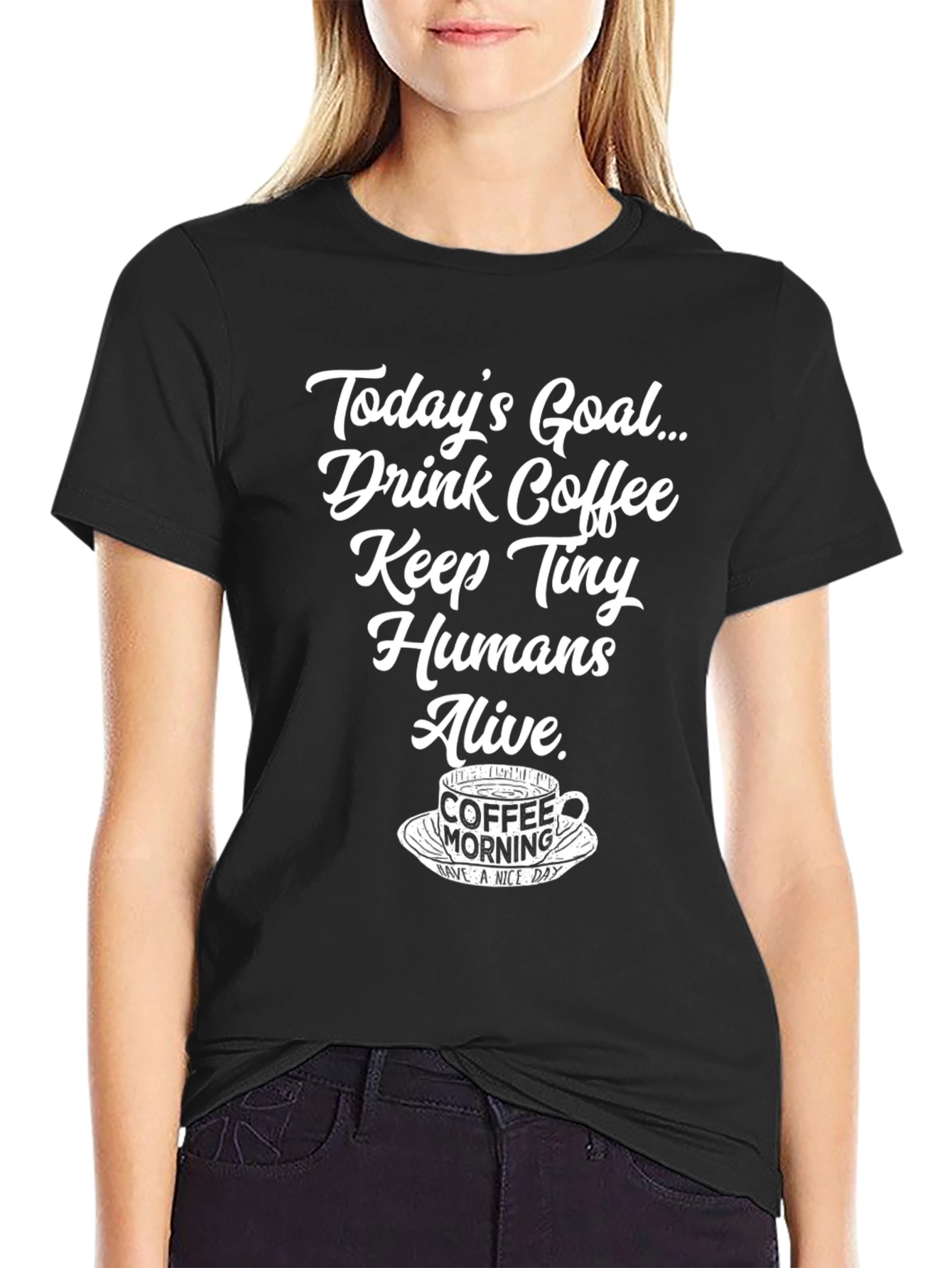 Drink Coffee Keep Tiny Humans Alive T-Shirt