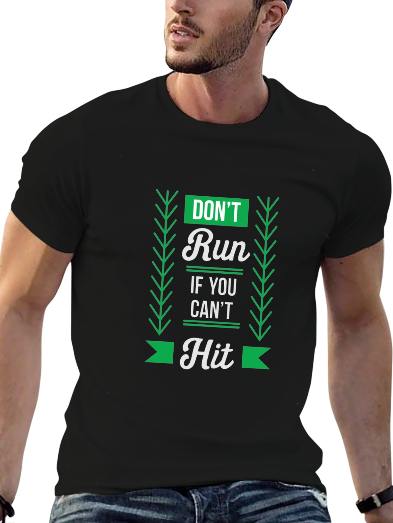 Dont Run If You Cant Hit Graphic Tee