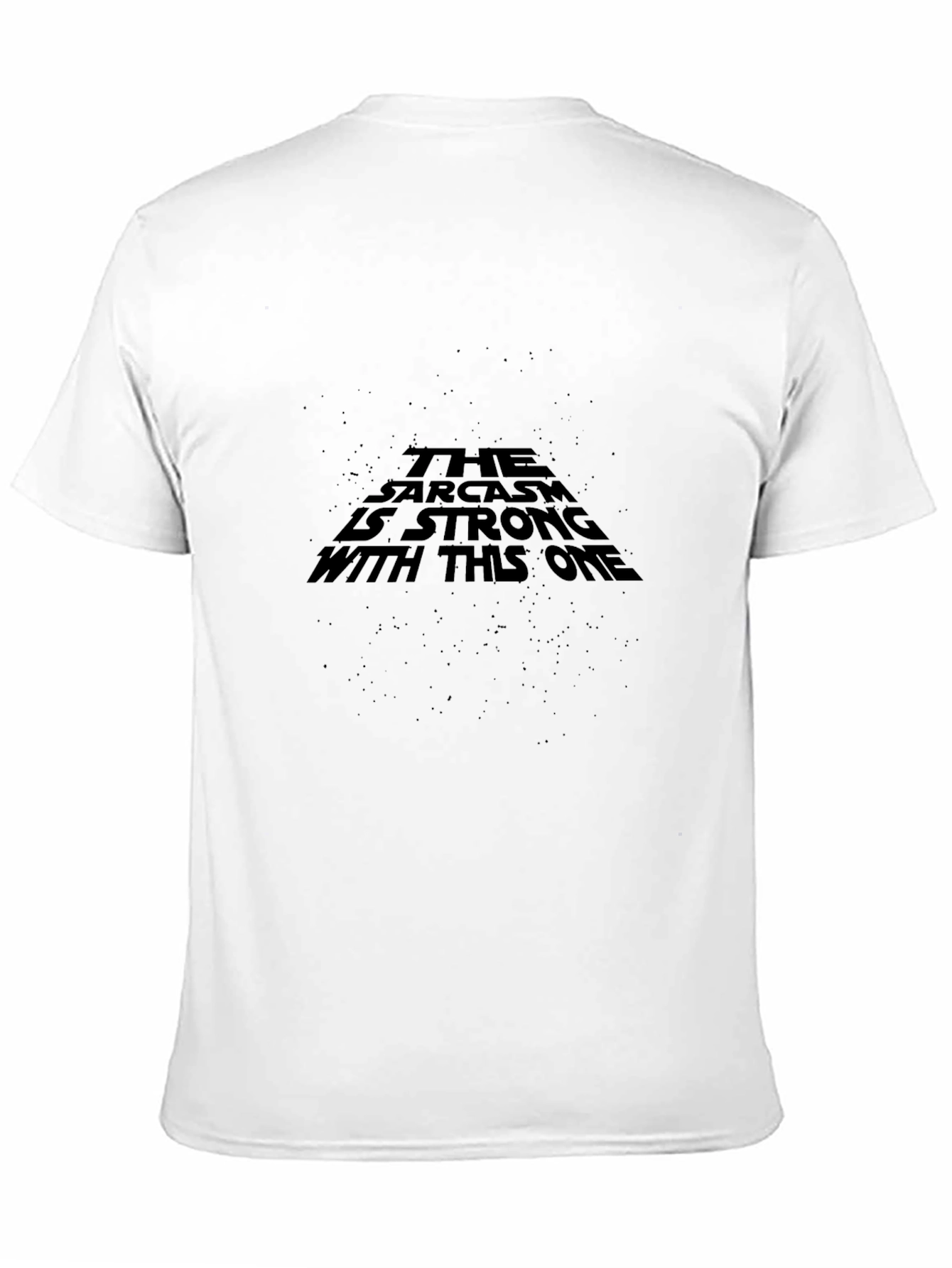 Sarcasm is Strong Graphic T-Shirt