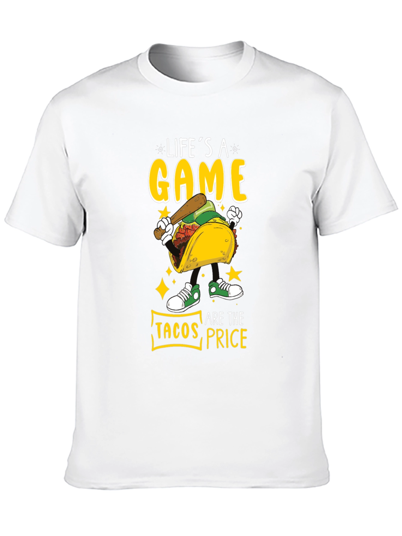 Lifes a Game Tacos Are The Price T-Shirt
