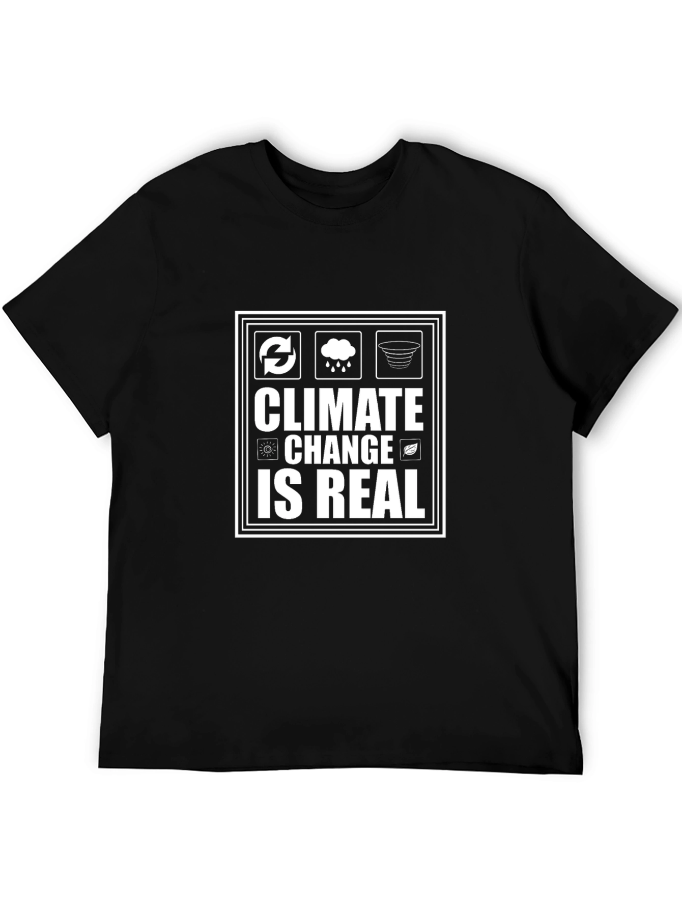 Climate Change is Real T-Shirt - Eco-Friendly Awareness Tee