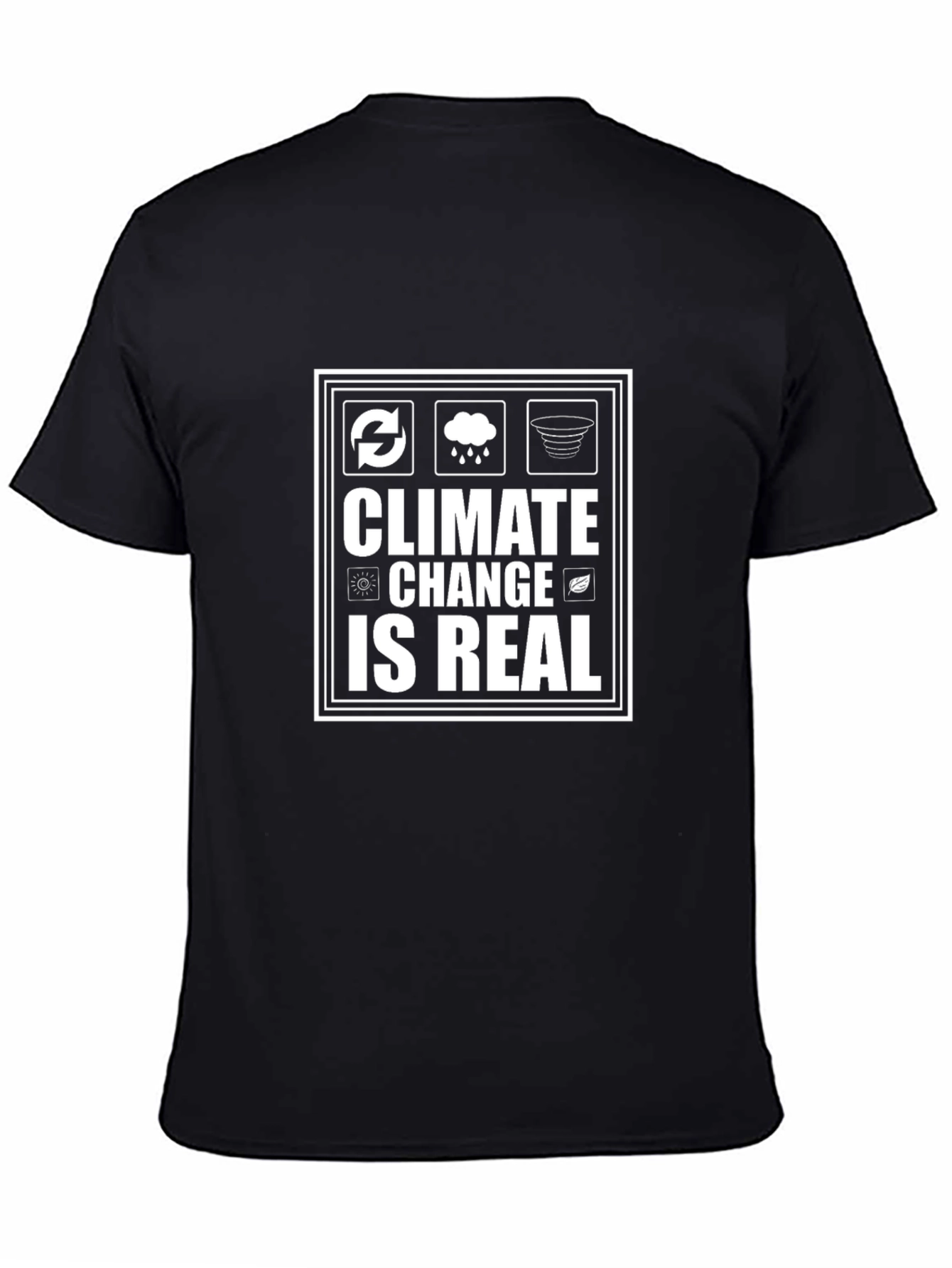 Climate Change is Real T-Shirt - Eco-Friendly Awareness Tee