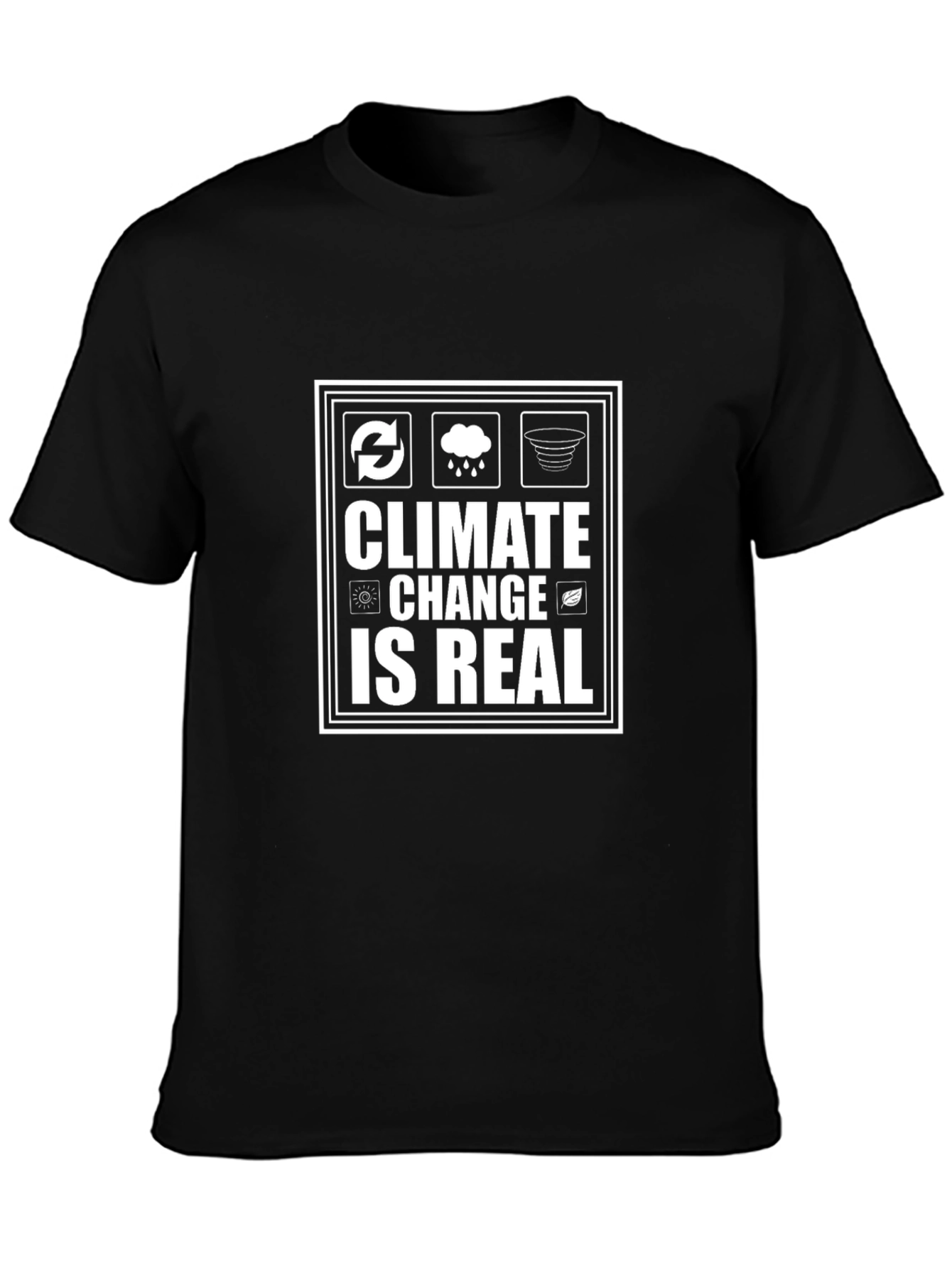 Climate Change is Real T-Shirt - Eco-Friendly Awareness Tee
