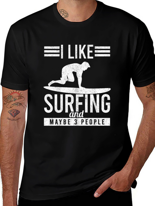 I Like Surfing T-Shirt - Unique Graphic Tee