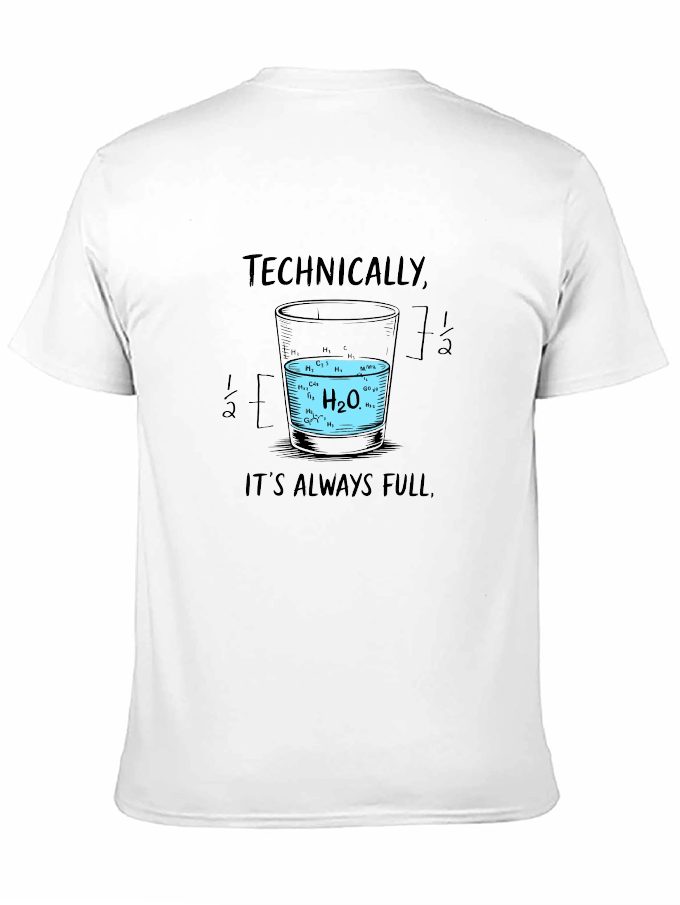 Technically Always Full Science T-Shirt