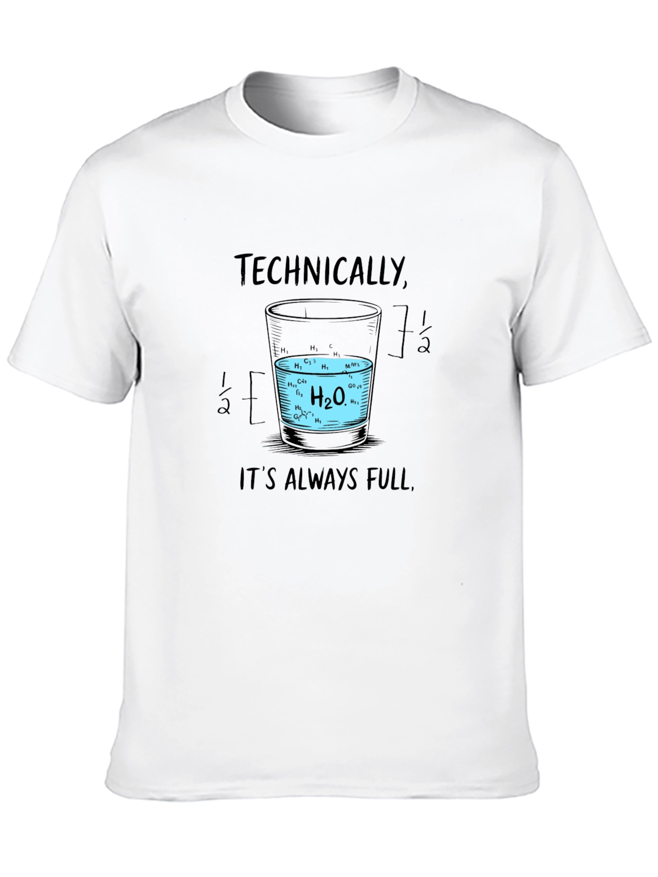 Technically Always Full Science T-Shirt