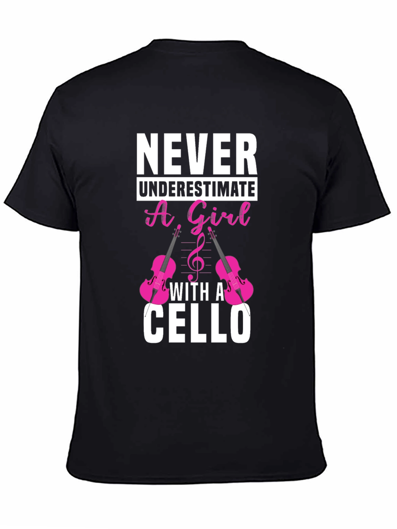 Never Underestimate a Girl with a Cello T-Shirt