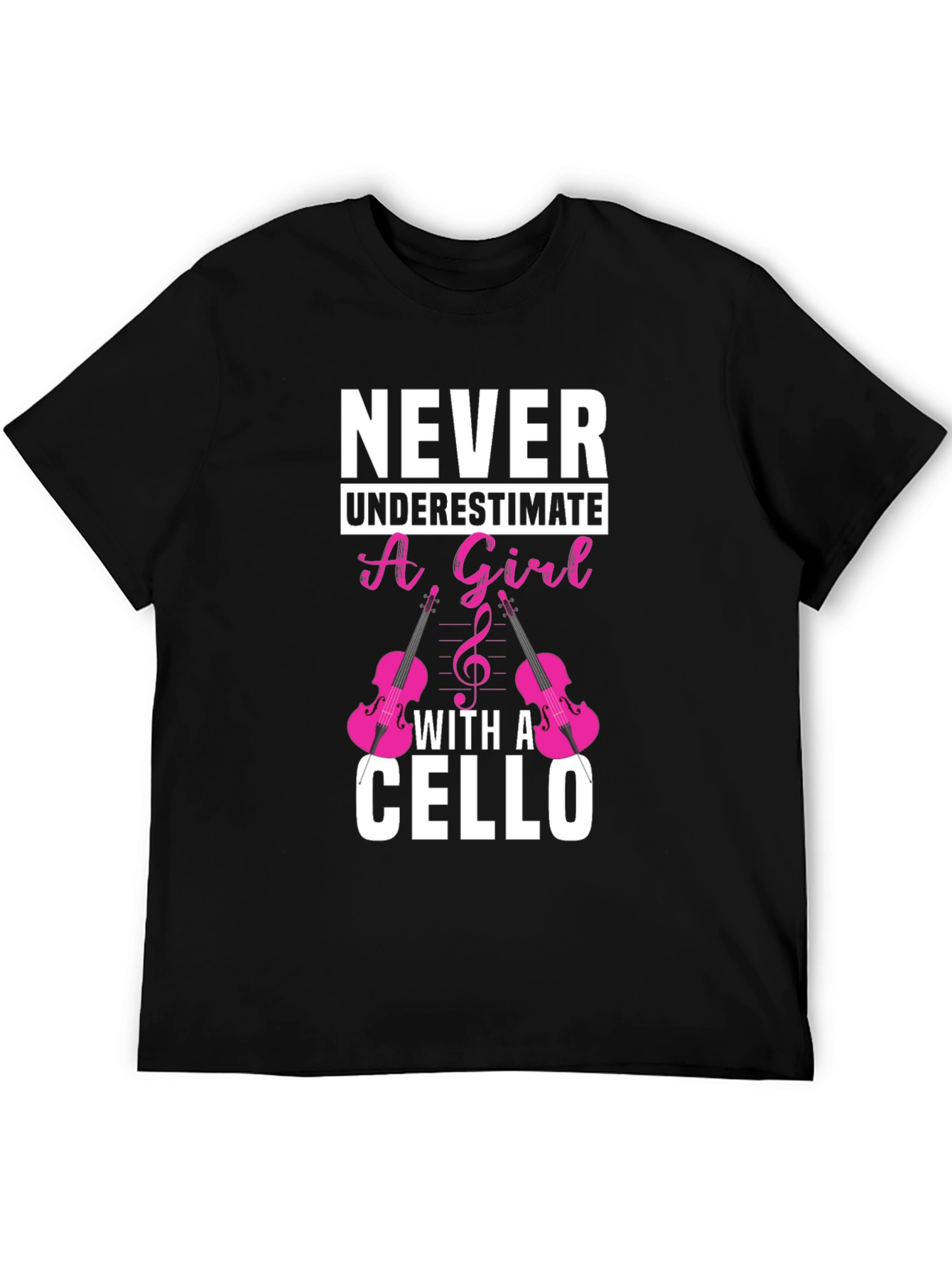 Never Underestimate a Girl with a Cello T-Shirt
