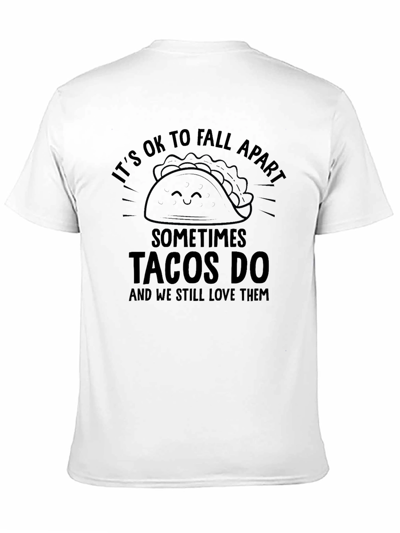 Its OK to Fall Apart Tacos Funny Graphic Tee