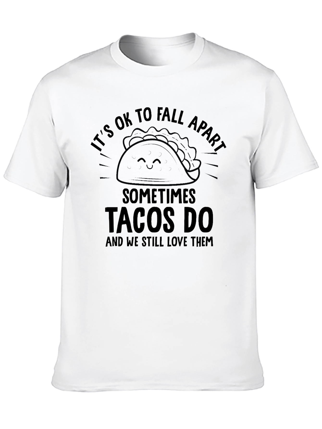 Its OK to Fall Apart Tacos Funny Graphic Tee