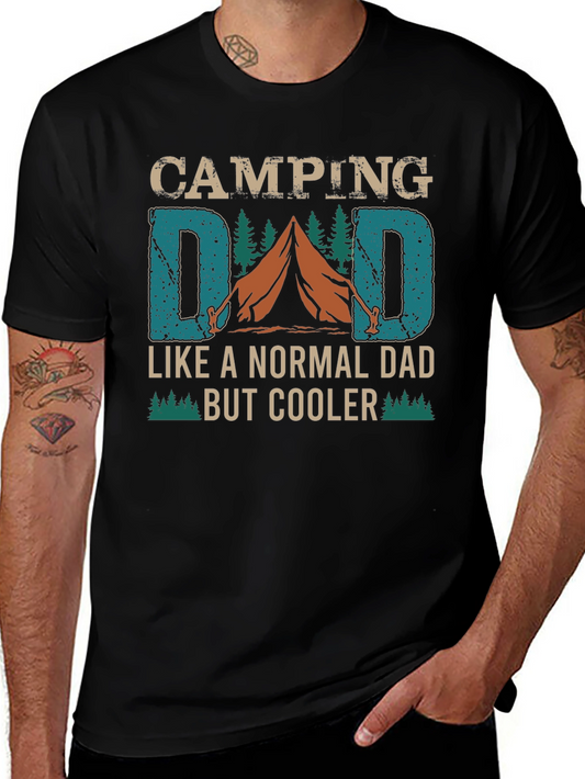 Camping Dad T-Shirt - Like a Normal Dad But Cooler