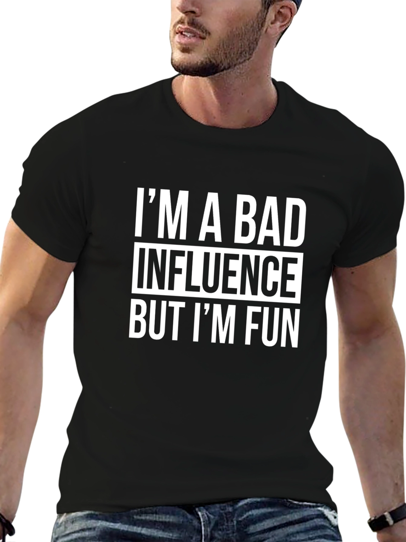 Im A Bad Influence But Im Fun Graphic Tee