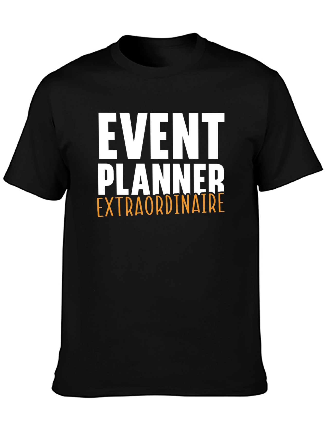 Event Planner Extraordinaire Graphic Tee