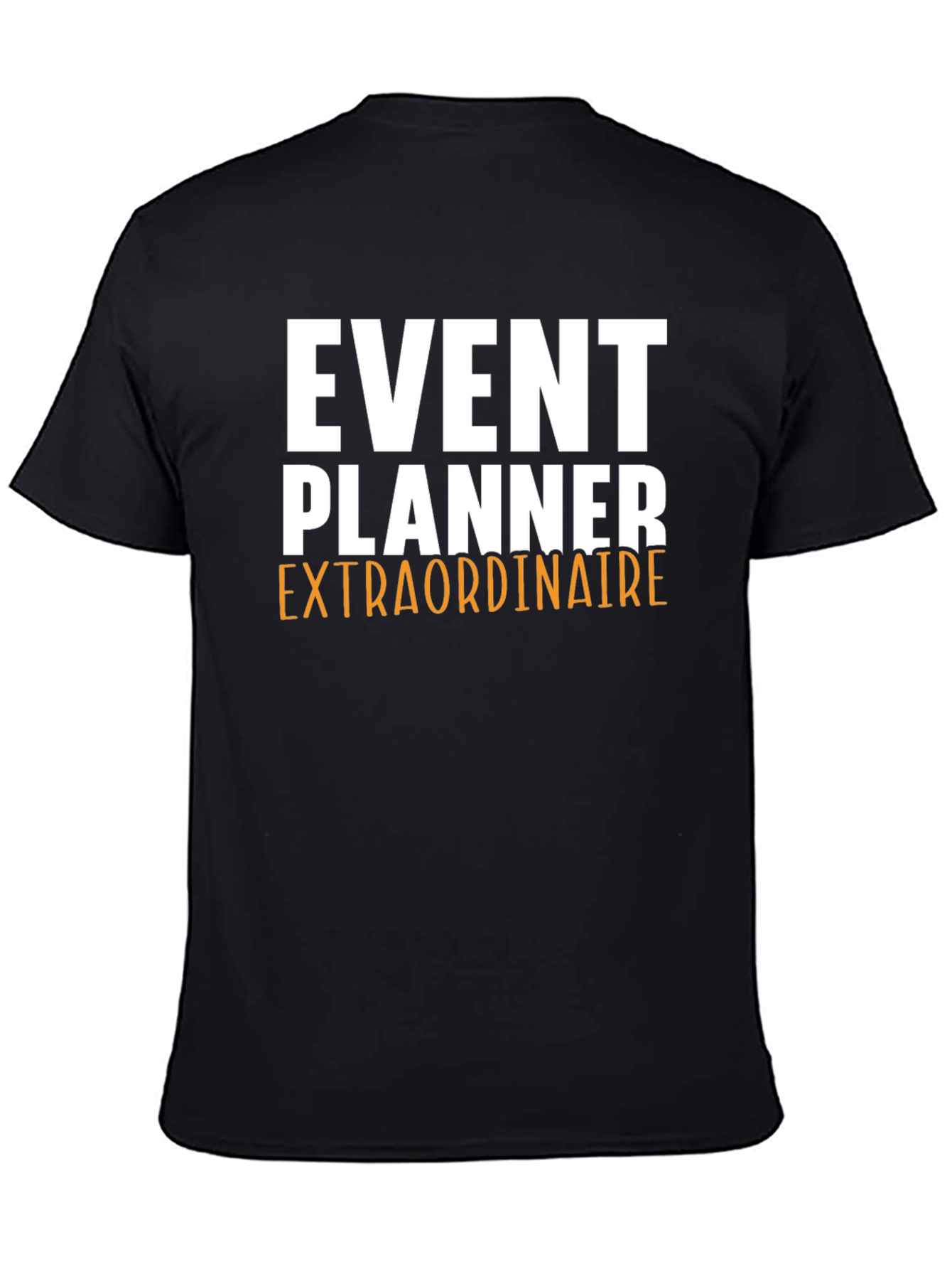Event Planner Extraordinaire Graphic Tee