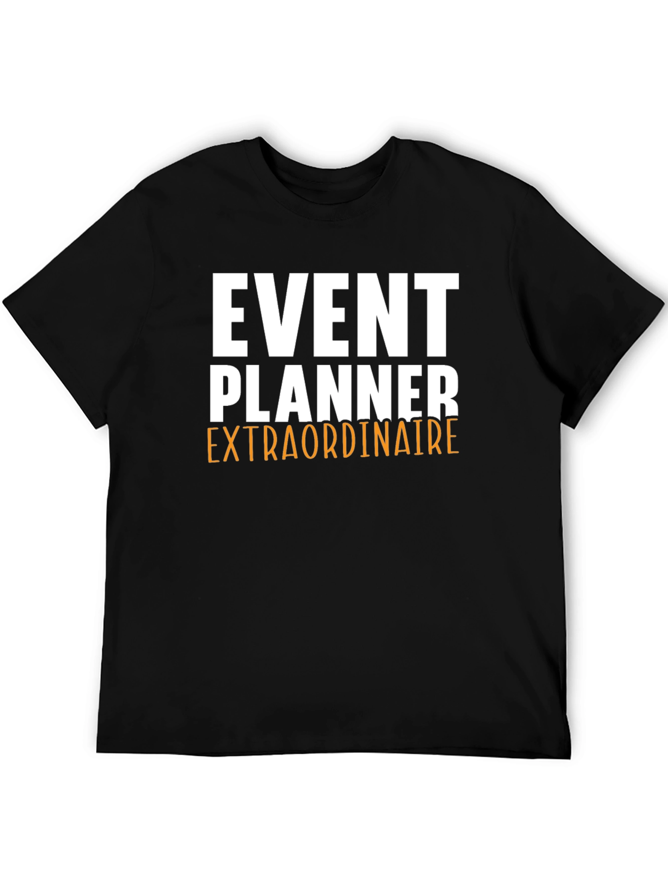 Event Planner Extraordinaire Graphic Tee