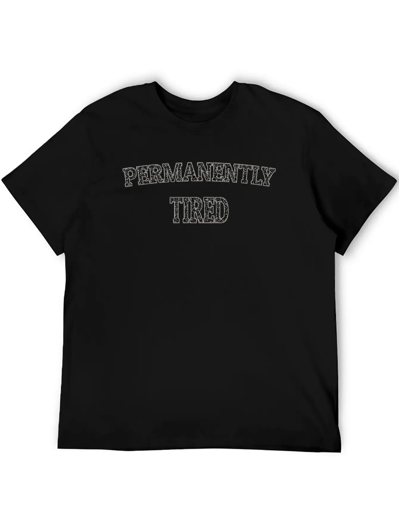 Permanently Tired Unisex Casual T-Shirt – Clean Design For Daily Comfort
