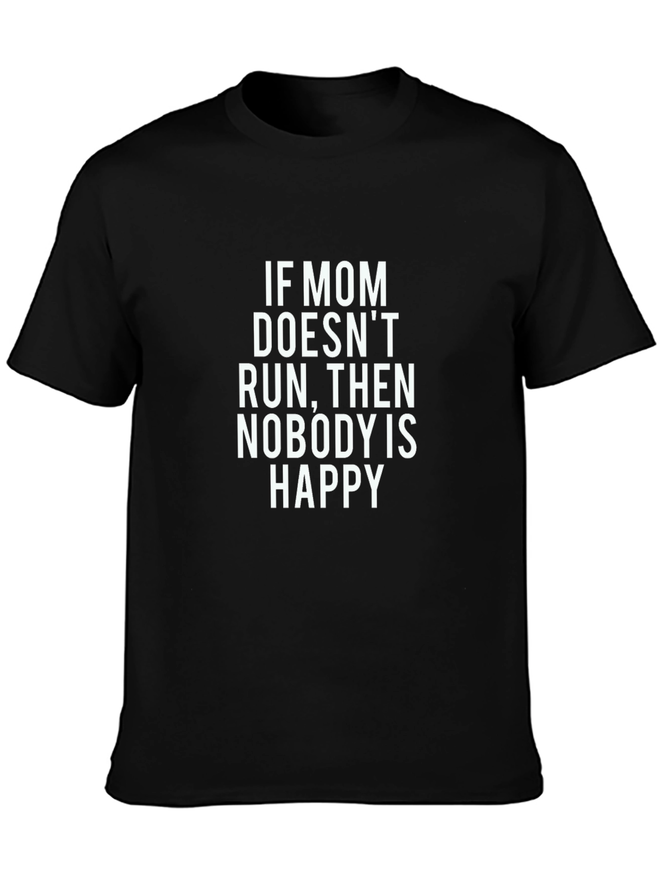 Funny Mom Run T-Shirt - If Mom Doesnt Run...
