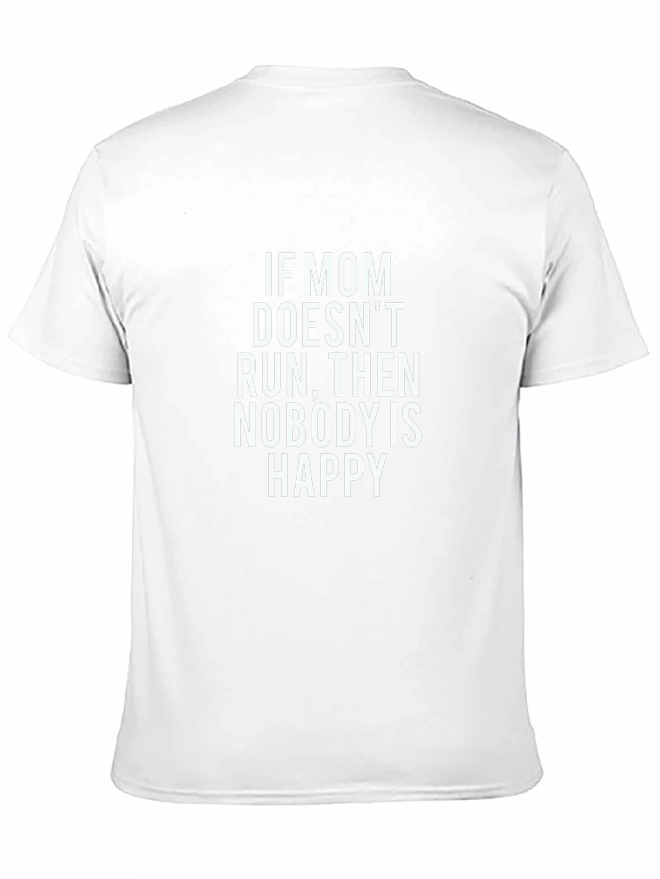 Funny Mom Run T-Shirt - If Mom Doesnt Run...