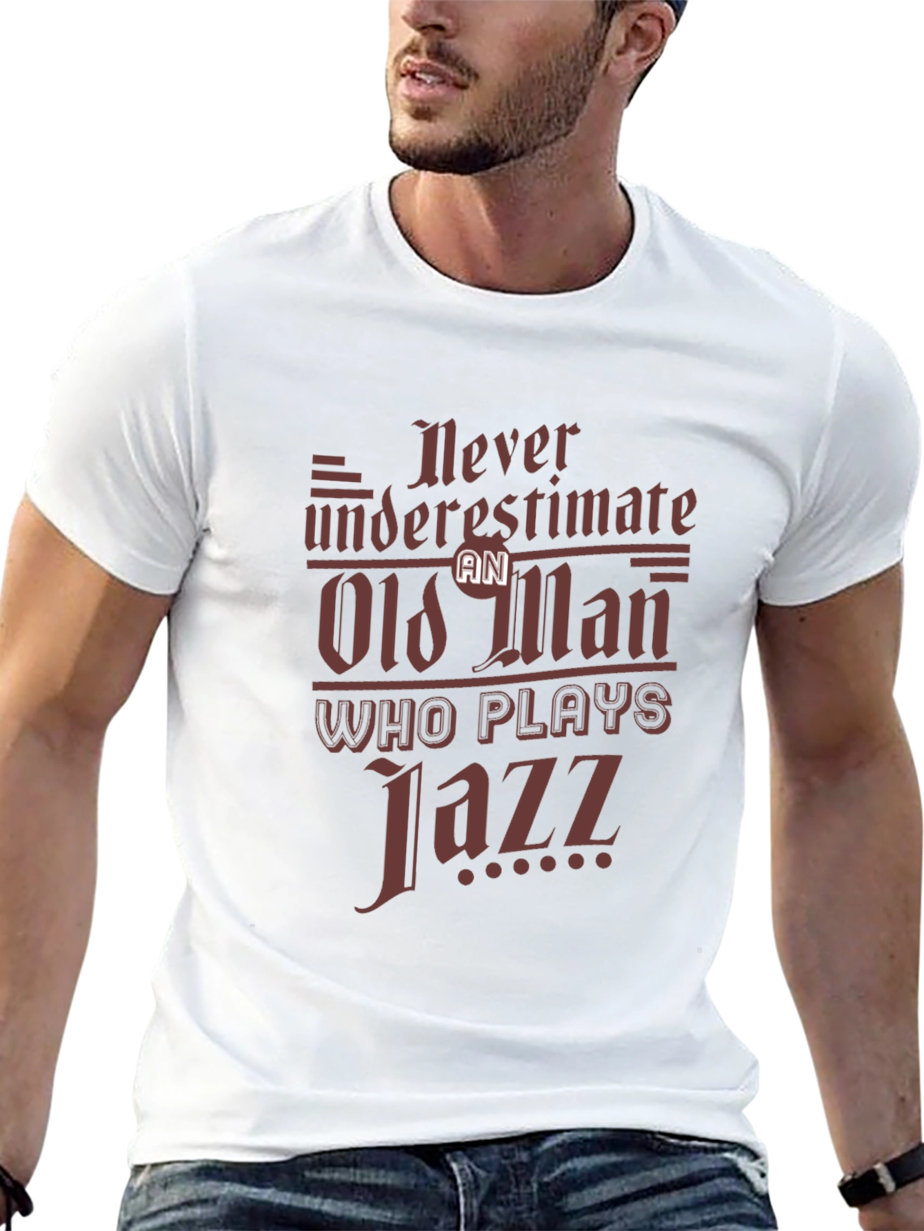 Never Underestimate an Old Man Who Plays Jazz T-Shirt