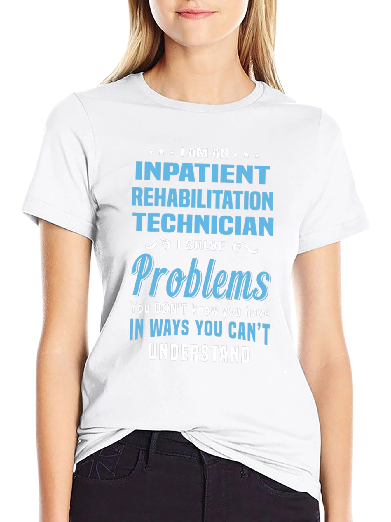 Inpatient Rehab Technician T-Shirt: Problem Solver Tee