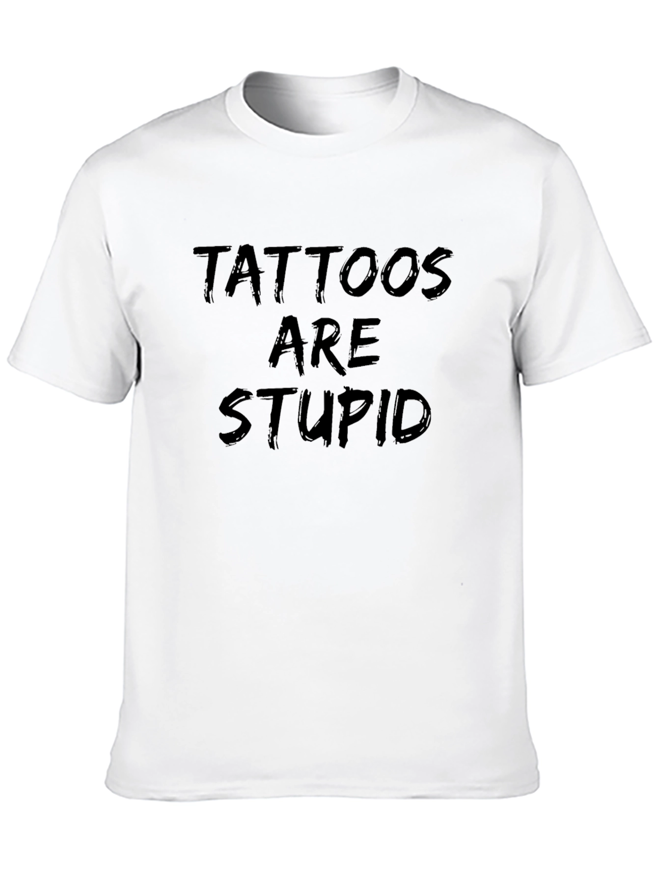 Tattoos are Stupid Sarcastic Black T-Shirt