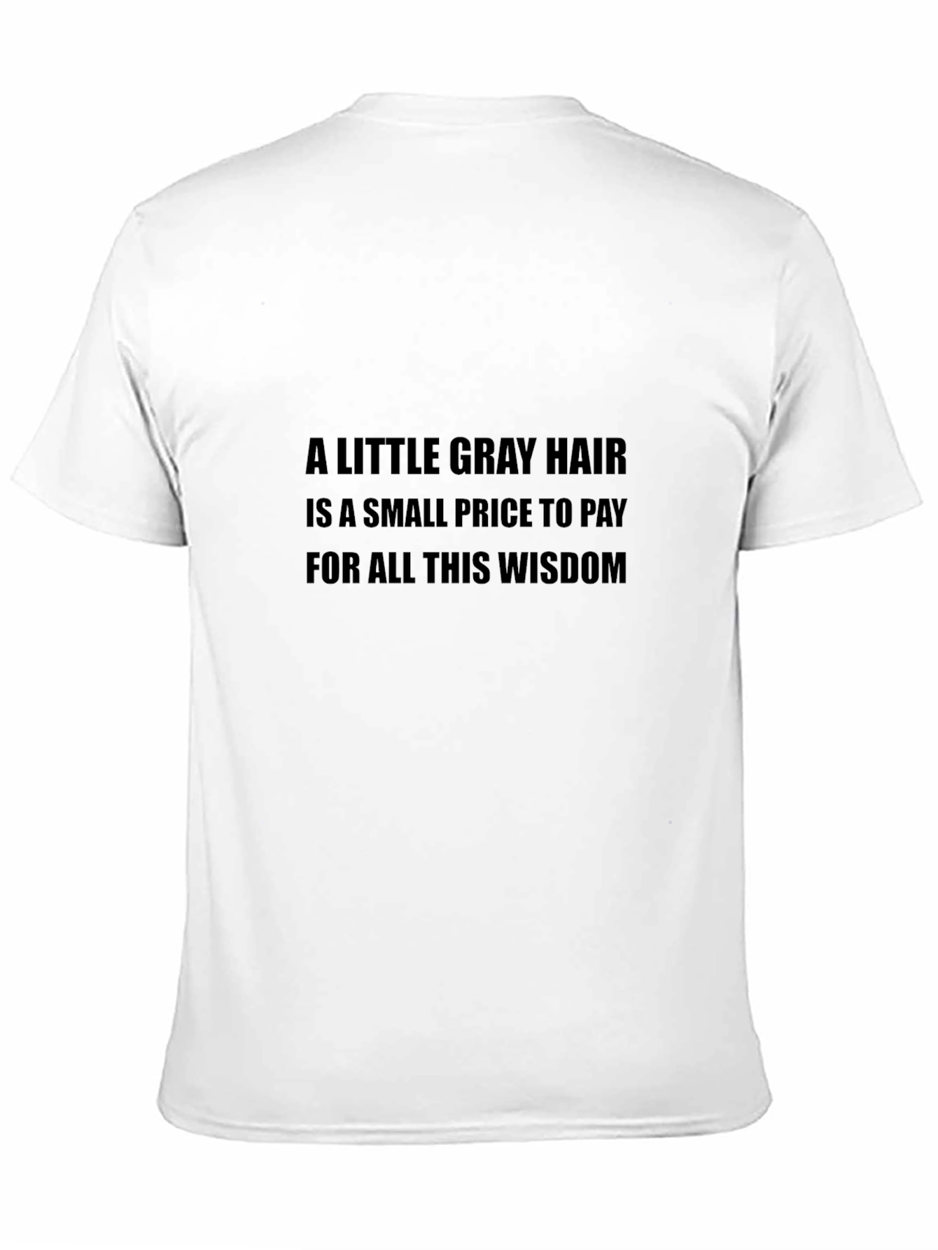 Gray Hair Wisdom Mens Black T-Shirt
