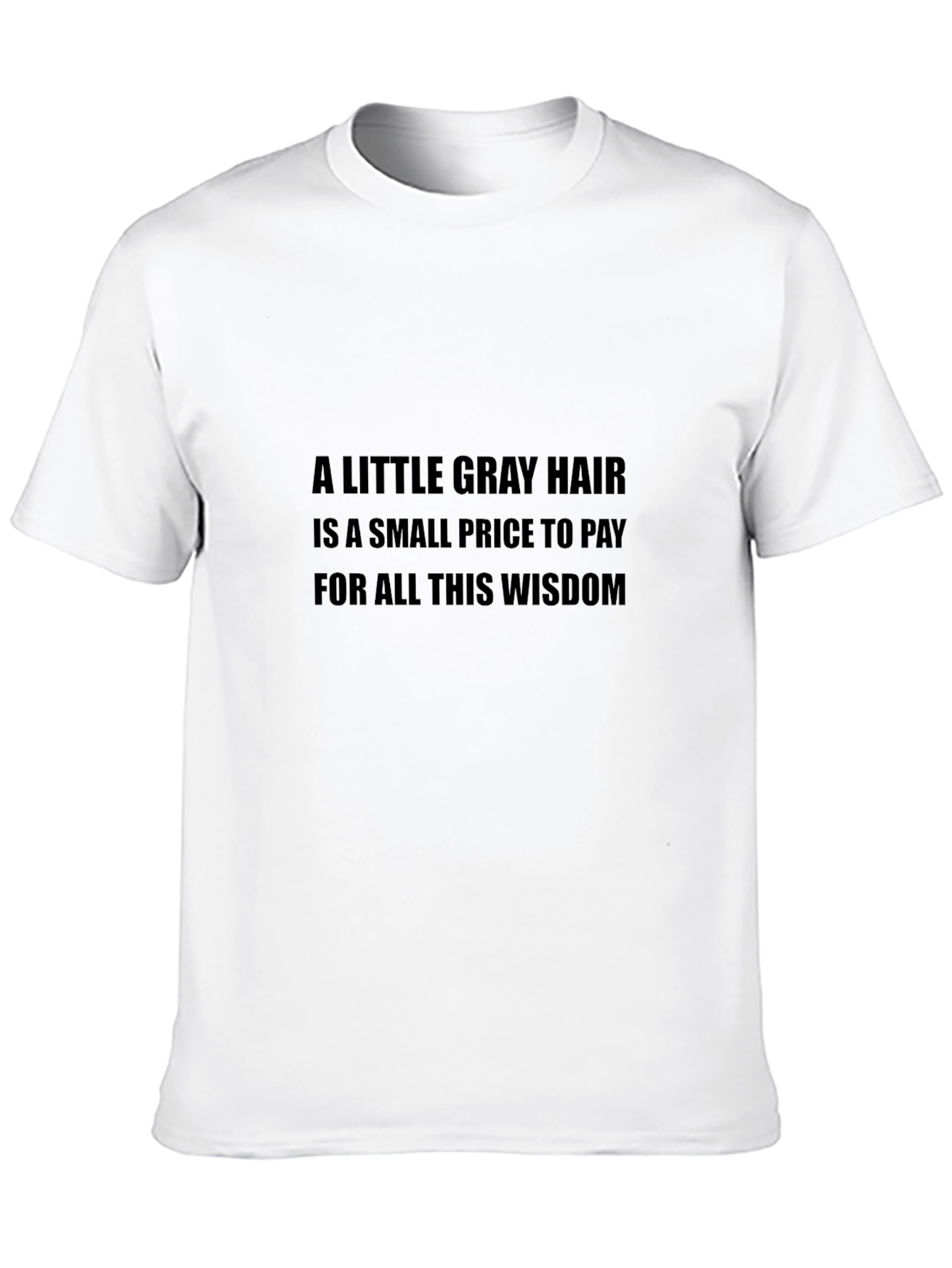 Gray Hair Wisdom Mens Black T-Shirt
