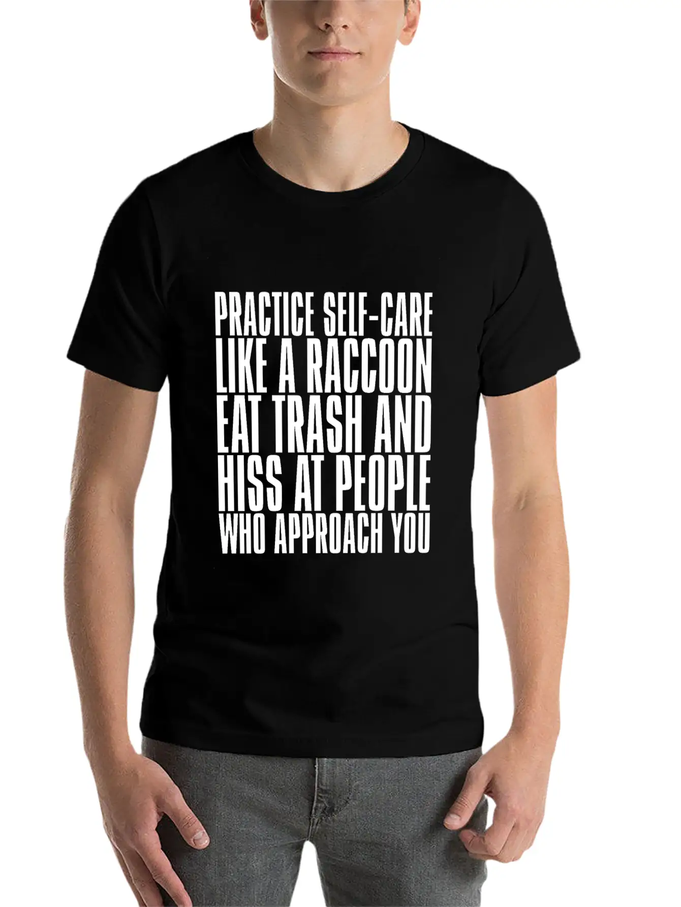 Practice Self-Care Like A Raccoon Unisex Casual T-Shirt – Clean Design For Daily Comfort