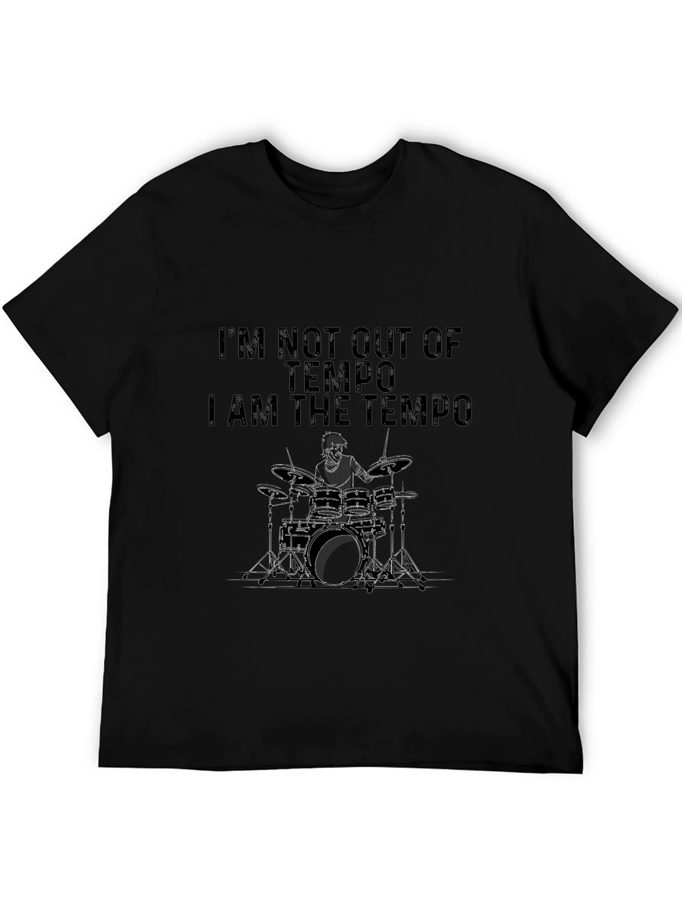I Am the Tempo Drummer Black T-Shirt