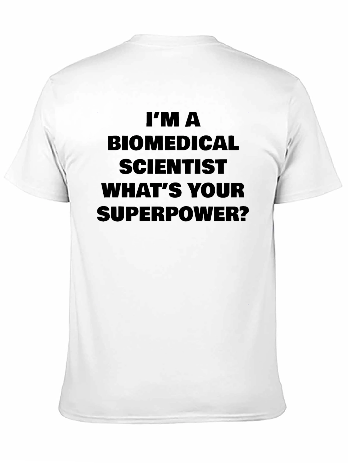 Biomedical Scientist Superpower Tee - Black