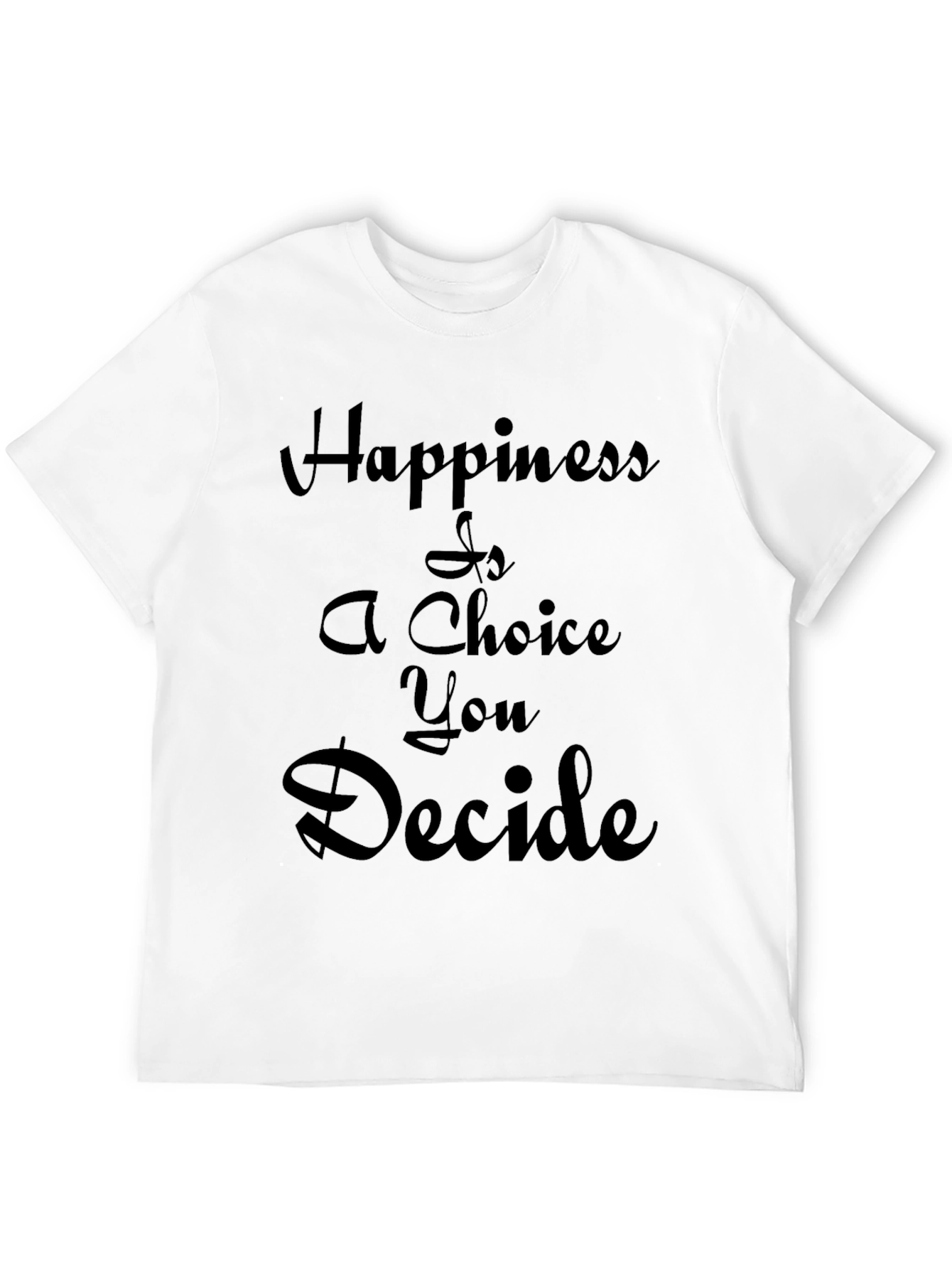 Inspirational Black T-Shirt: Happiness is a Choice