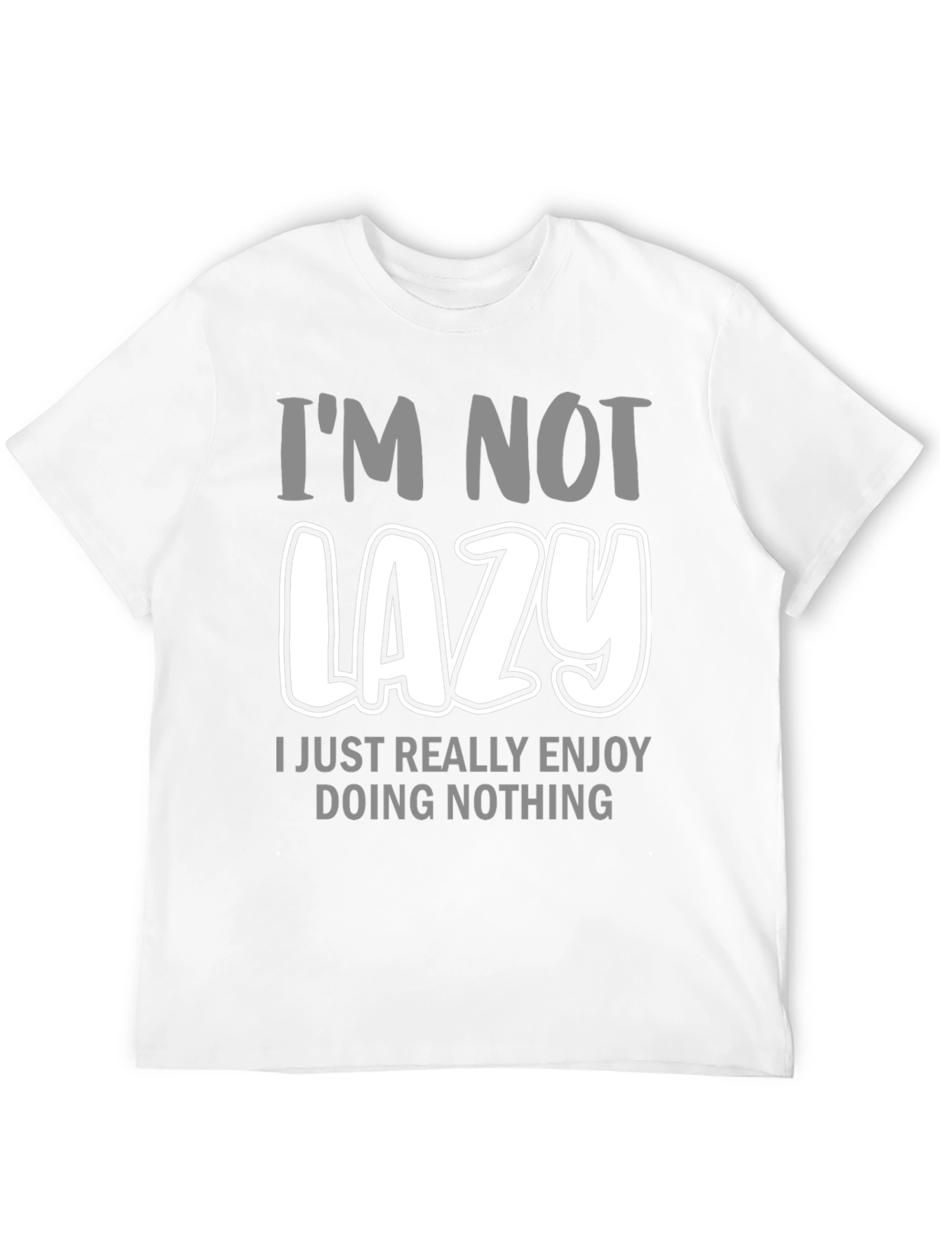 Im Not Lazy Graphic Tee