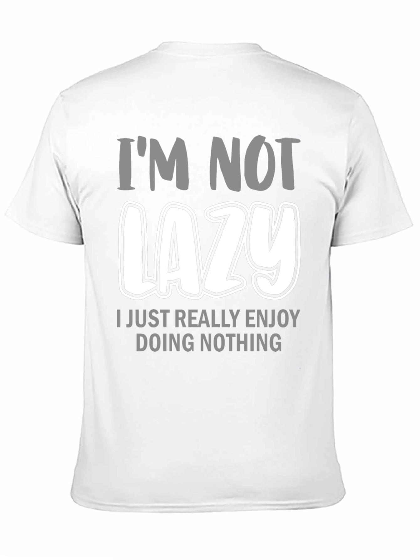 Im Not Lazy Graphic Tee