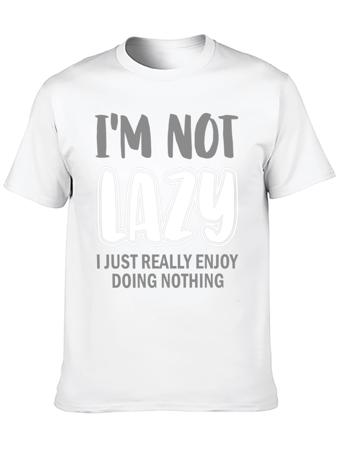 Im Not Lazy Graphic Tee