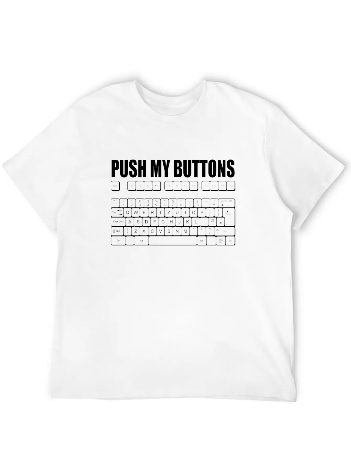 PUSH MY BUTTONS QWERTY KEYBOARD LADIES GIRL Unisex Casual T-Shirt – Clean Design For Daily Comfort