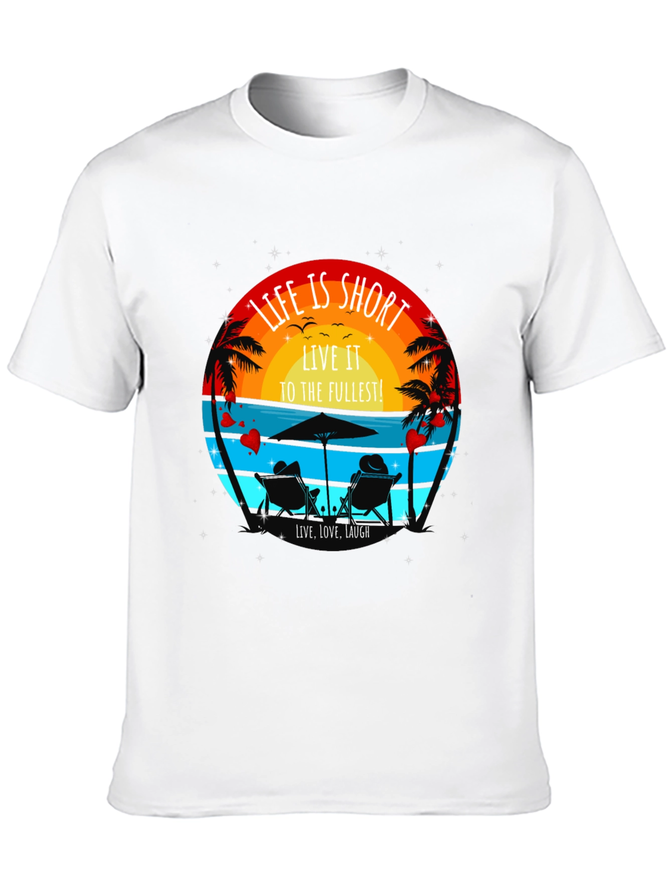Life is Short Beach T-Shirt