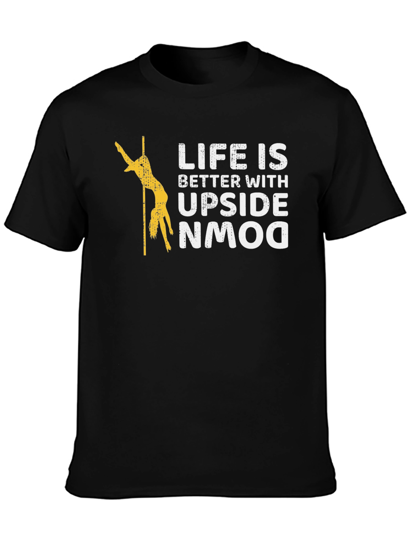 Life is Better Upside Down T-Shirt