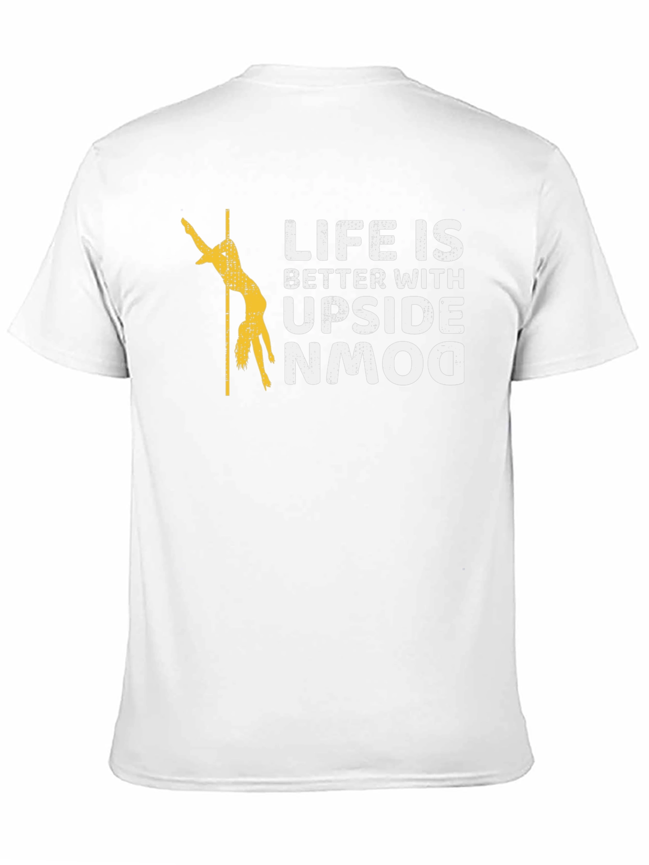 Life is Better Upside Down T-Shirt