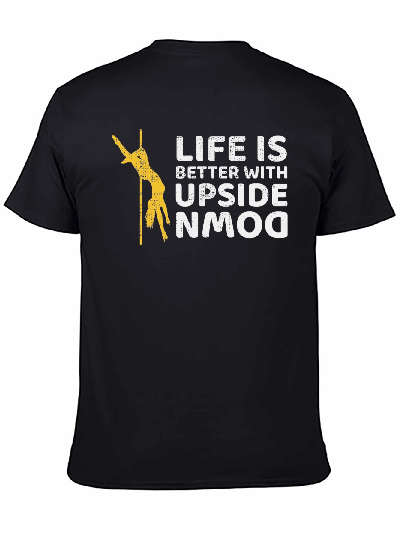 Life is Better Upside Down T-Shirt