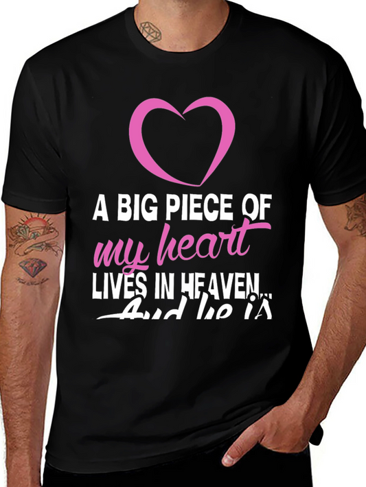 Memorial T-Shirt: A Big Piece of My Heart Lives in Heaven