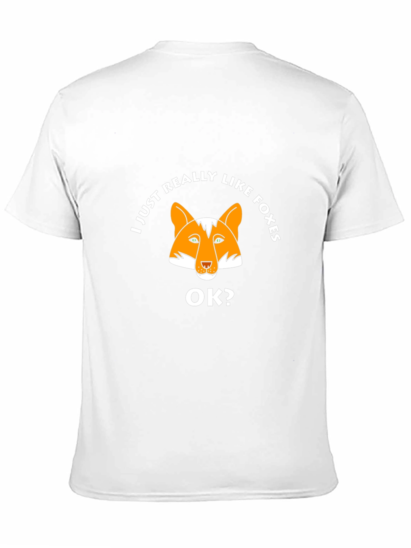 I Just Really Like Foxes OK? T-Shirt