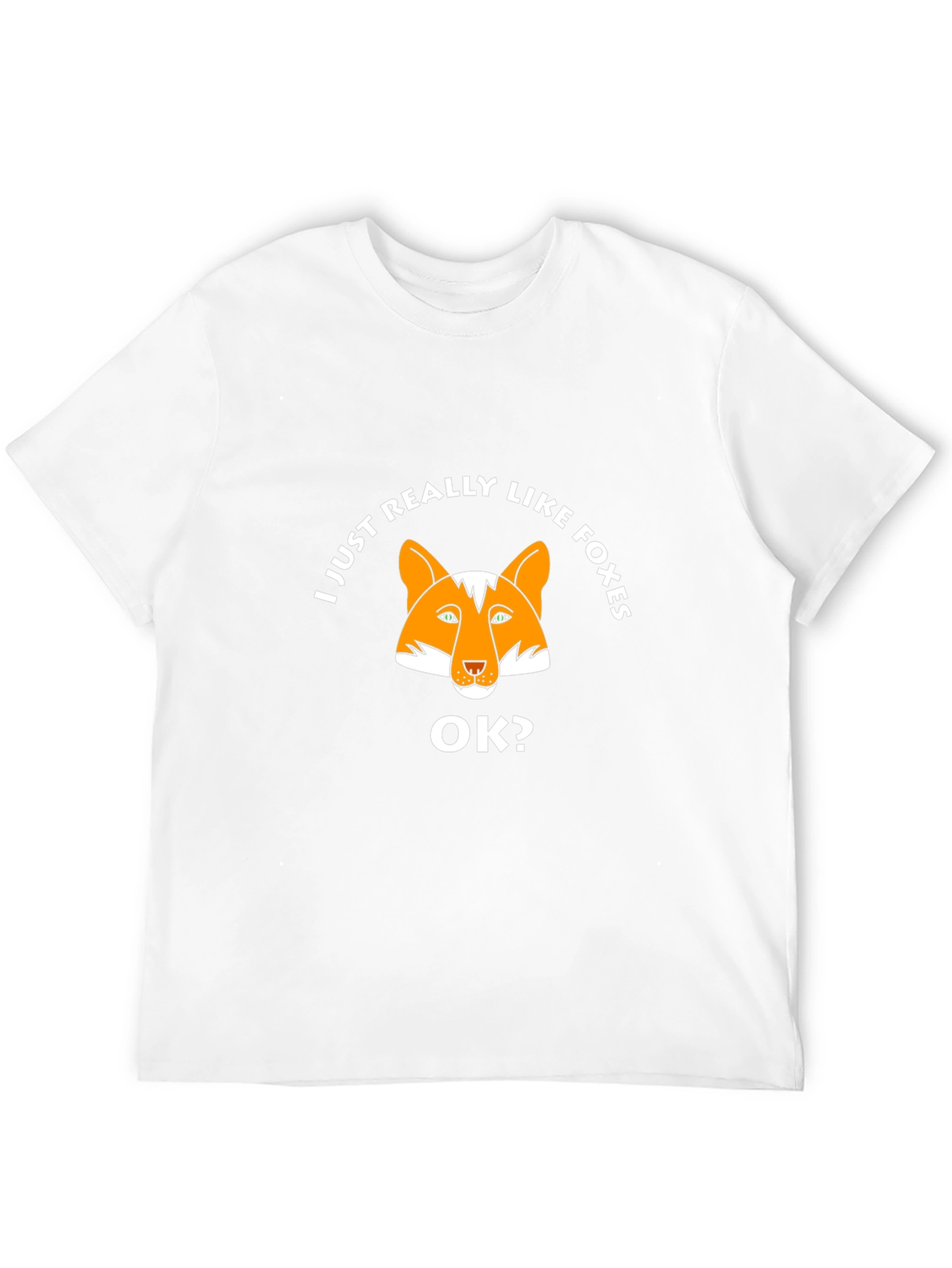 I Just Really Like Foxes OK? T-Shirt