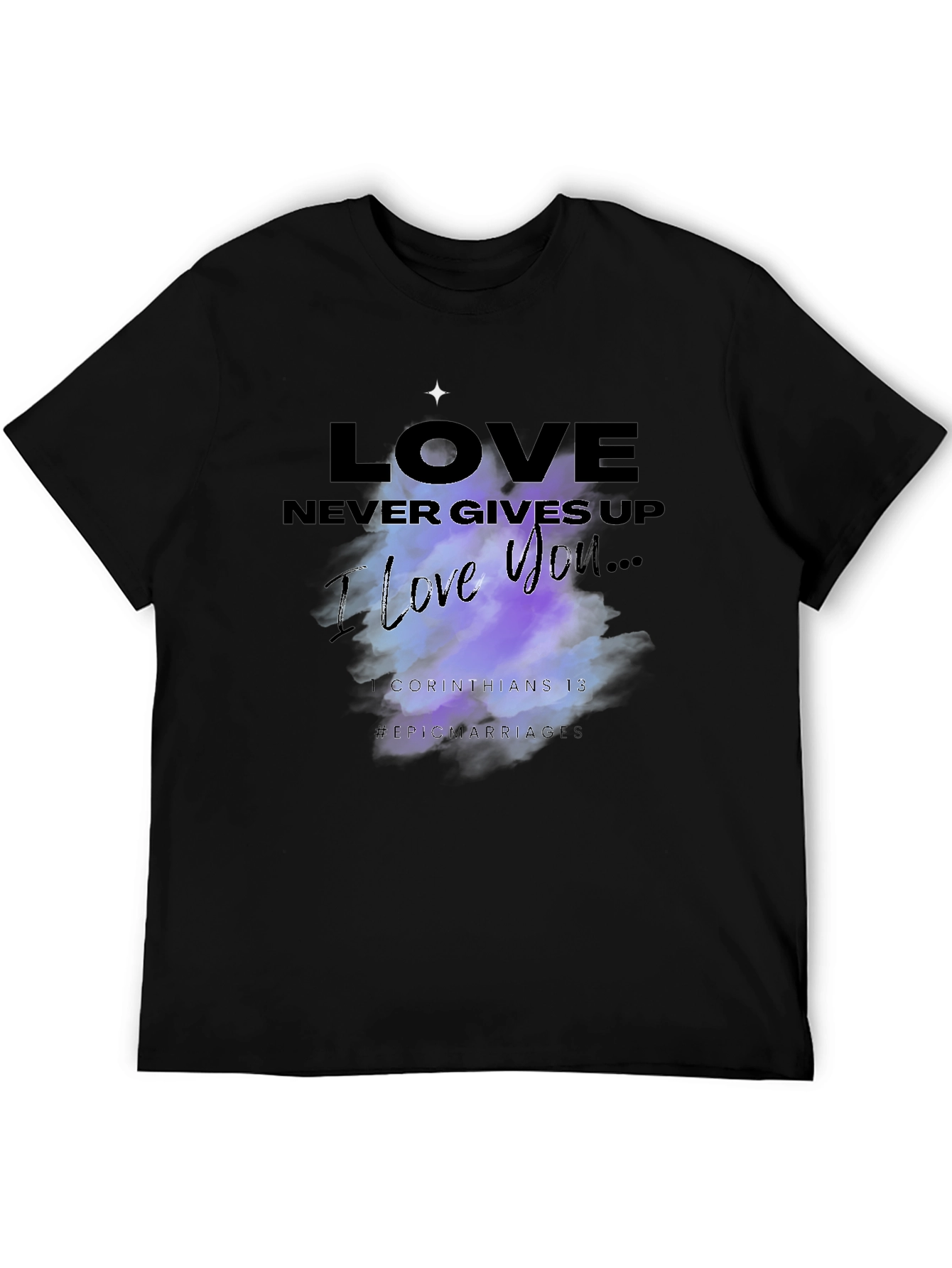 Love Never Gives Up Graphic T-Shirt