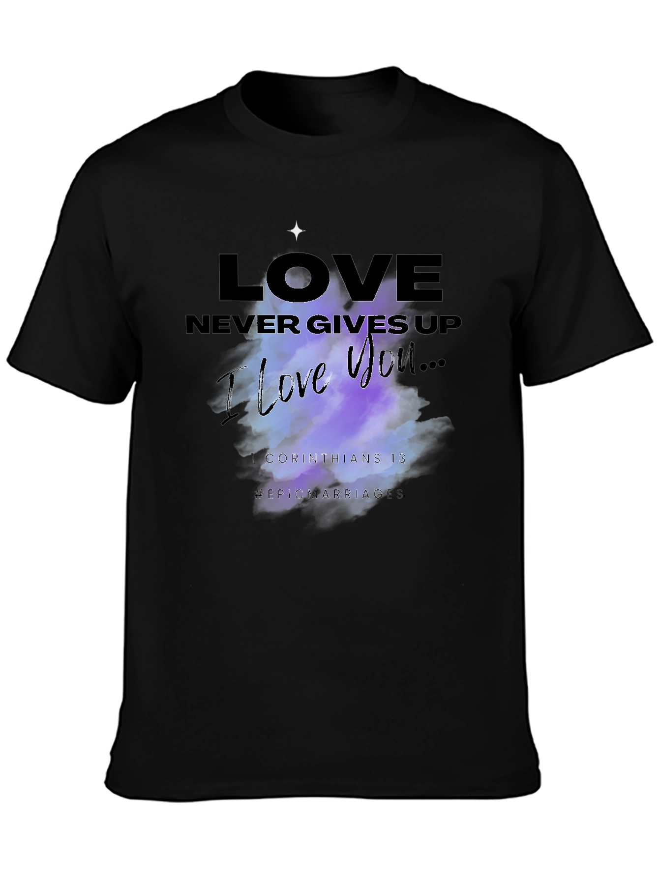 Love Never Gives Up Graphic T-Shirt