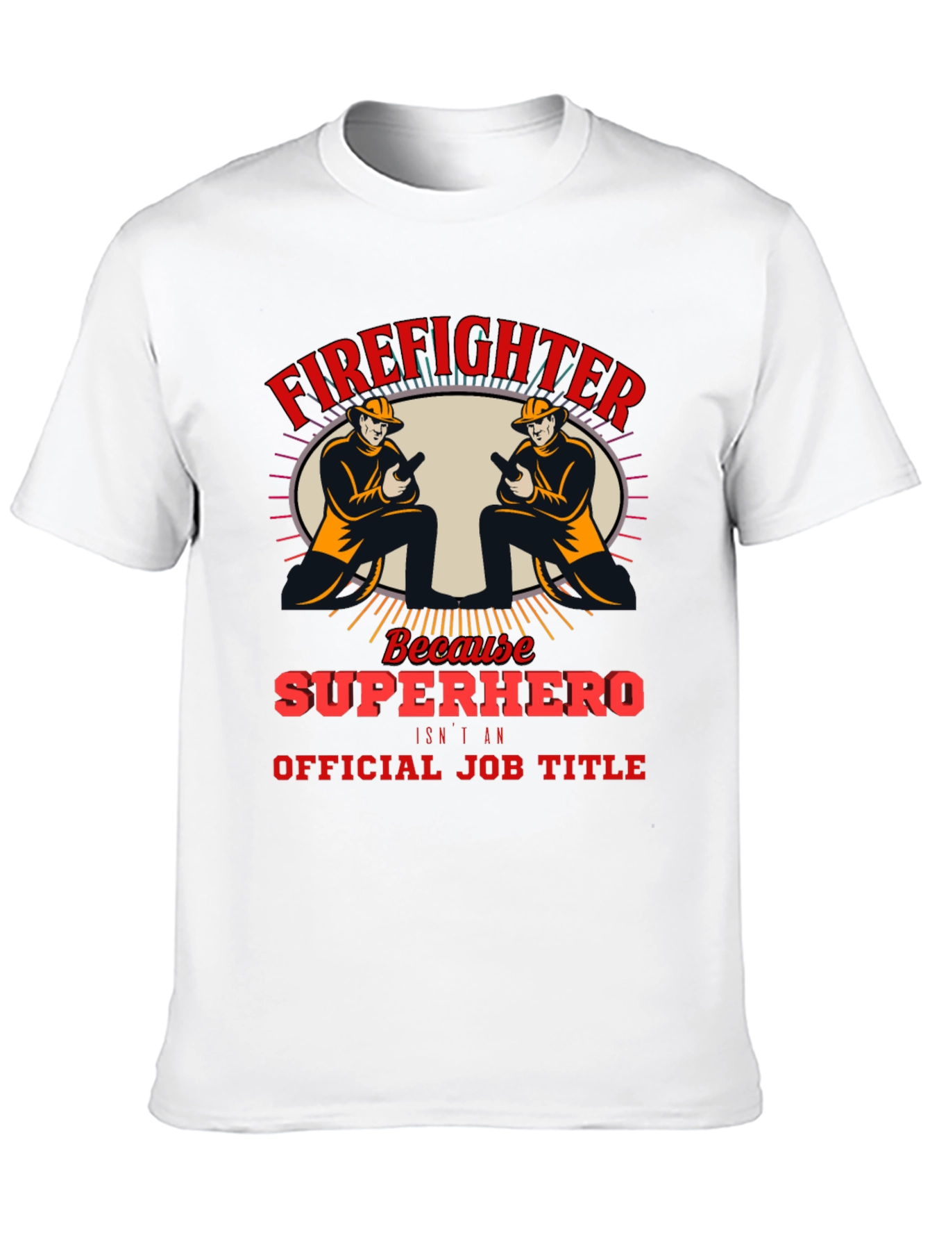 Firefighter Superhero T-Shirt - Heroic Job Pride