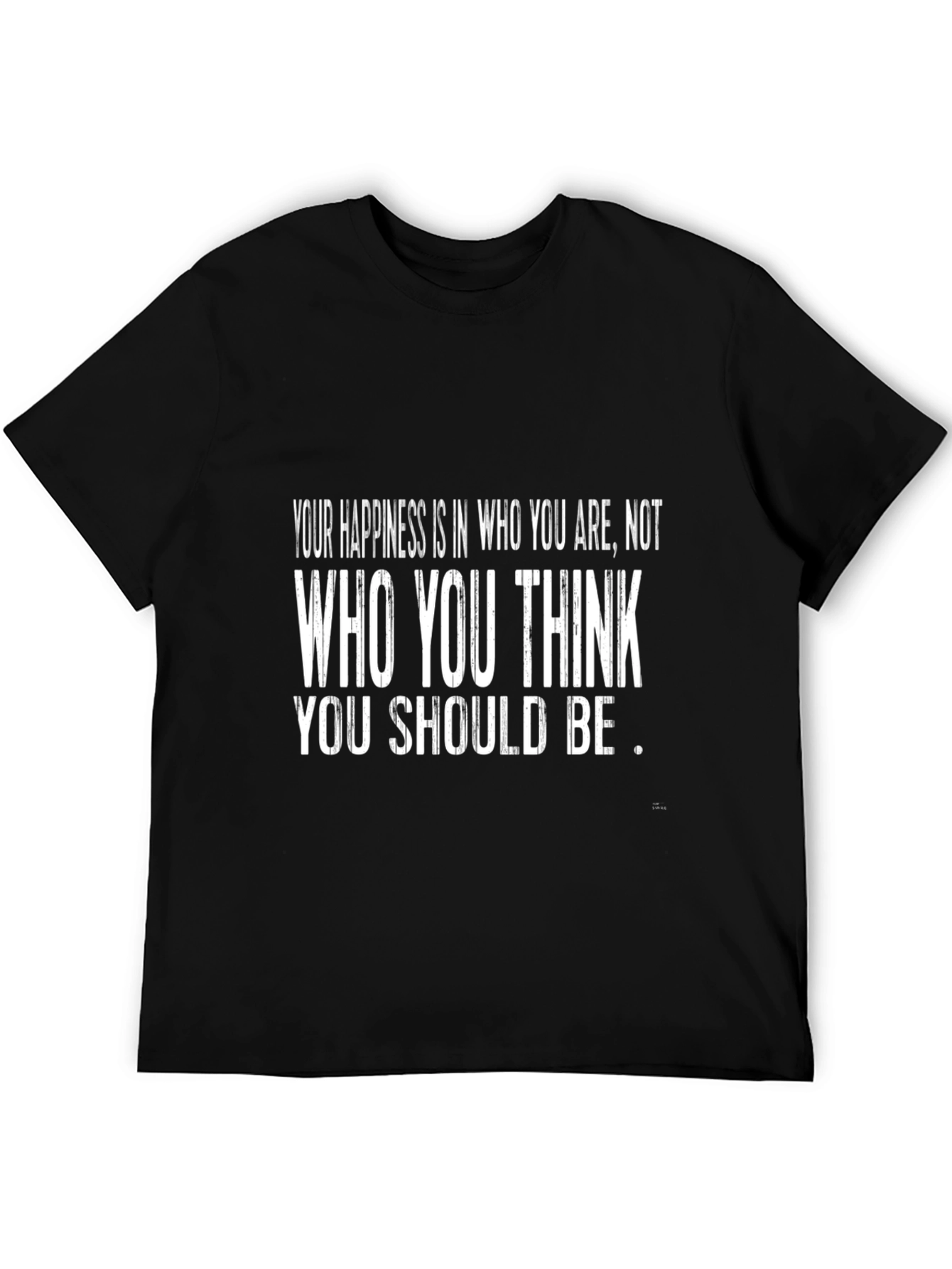 Motivational T-Shirt - Happiness Quote - Black Tee