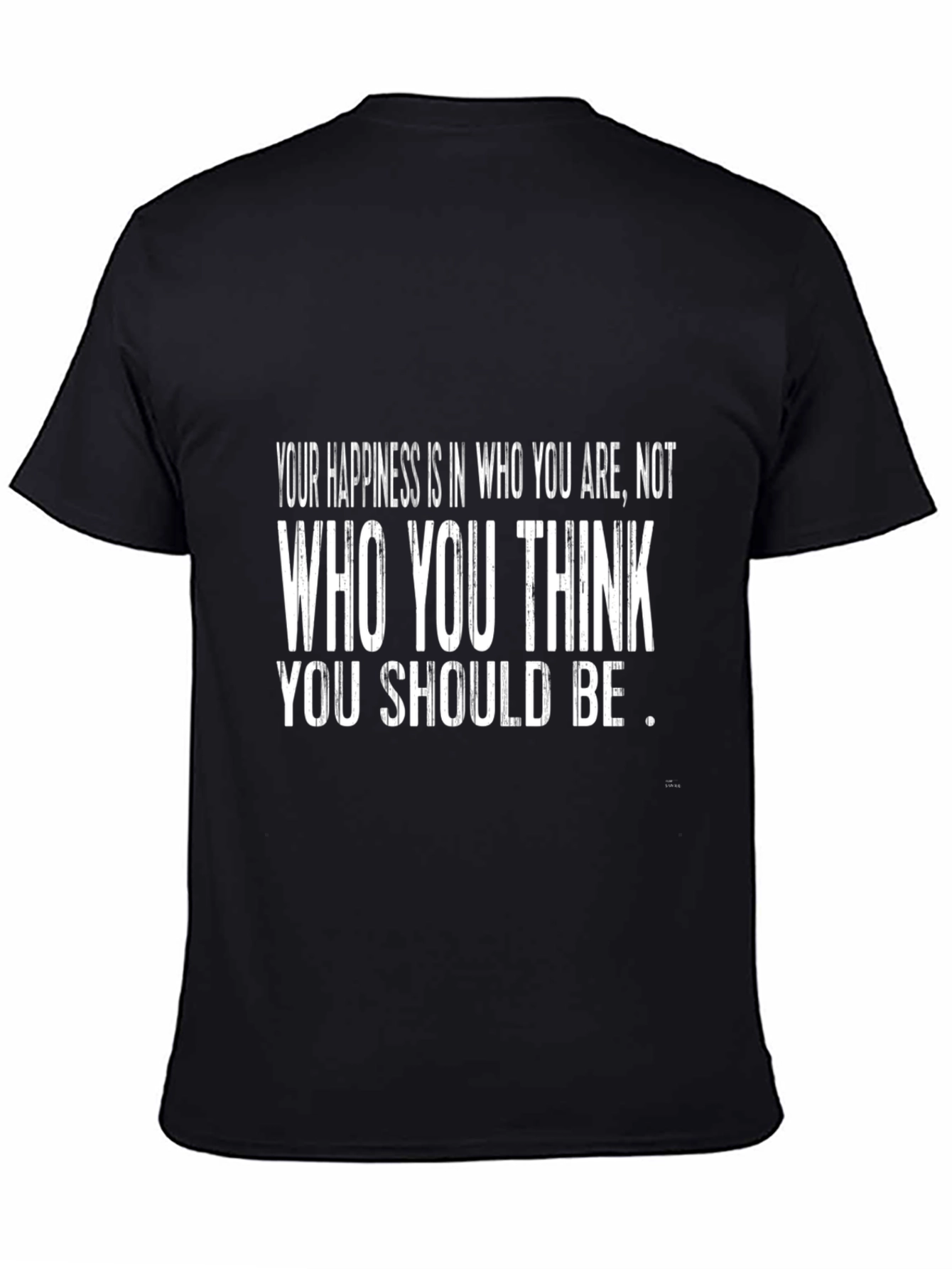 Motivational T-Shirt - Happiness Quote - Black Tee