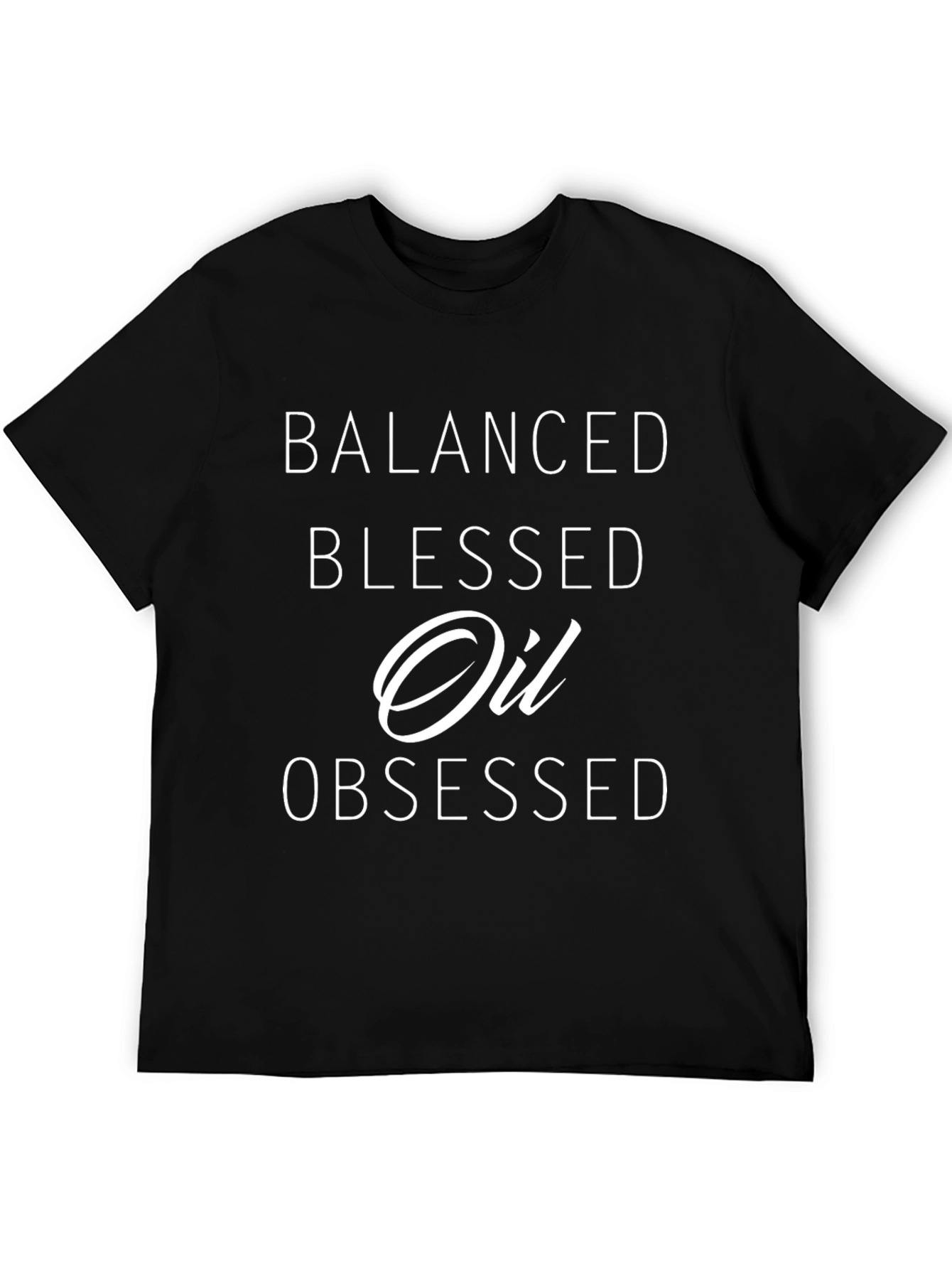 Balanced Blessed Oil Obsessed Black Graphic Tee