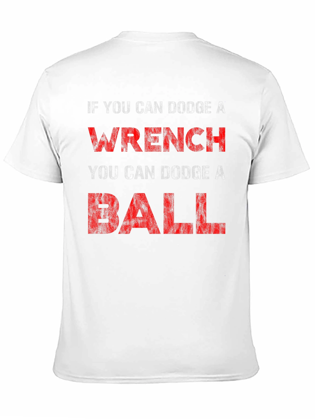 Dodge A Wrench Funny Graphic T-Shirt